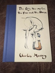 The Boy, the Mole, the Fox and the Horse HB by Charlie Mackesy