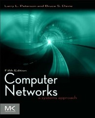 Computer Networks: A Systems Approach (The Morgan Kaufmann Series in Network…