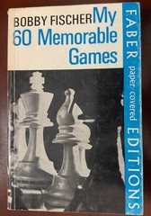 My 60 Memorable Games By Bobby Fischer. 9780571099870