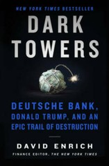 Dark Towers: Deutsche Bank, Donald Trump, and an Epic Trail of Dest – GOOD