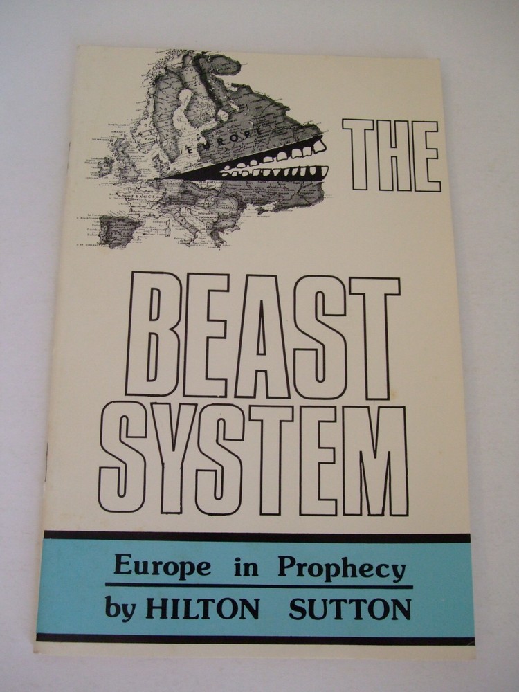 The Beast System Revelation Chapters 13 and 17 by Hilton Sutton, 1980