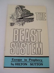 The Beast System Revelation Chapters 13 and 17 by Hilton Sutton, 1980