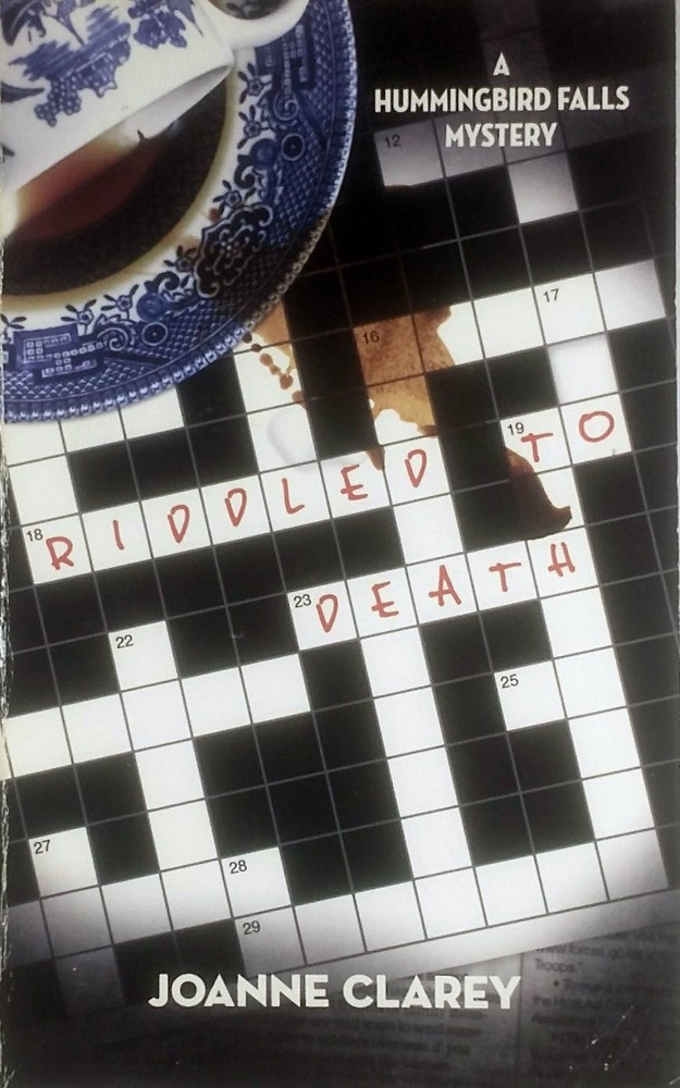 Riddled to Death (Hummingbird Falls Mystery #2) by Joanne Clarey / 2009 PB