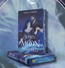 Arcane Society When the Moon Hatched by Sarah A Parker Special Edition Sealed