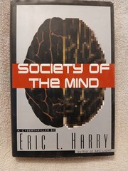 SOCIETY OF THE MIND: A CYBERTHRILLER by Eric L. Harry 1st Ed 1st Print HC w/DJ