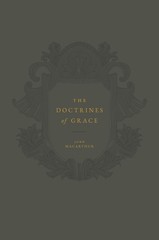 The Doctrines of Grace – MacArthur, John F. – Good – See condition notes