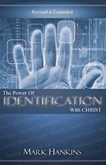 Power of Identification with Christ Paperback Mark Hankins