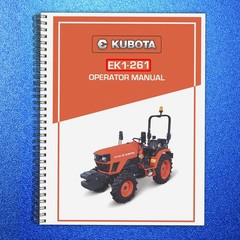 KUBOTA EK1-261 TRACTOR OPERATORS MANUAL – DURABLE WIRE BOUND – TOUGH COVERS
