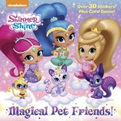 Magical Pet Friends! (Shimmer and Shine) (Pictureback(R)) – VERY GOOD
