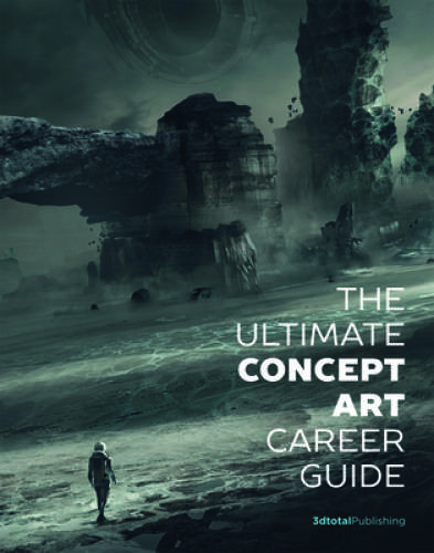 The Ultimate Concept Art Career Guide – Paperback By 3dtotal Publishing – GOOD