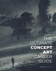 The Ultimate Concept Art Career Guide – Paperback By 3dtotal Publishing – GOOD