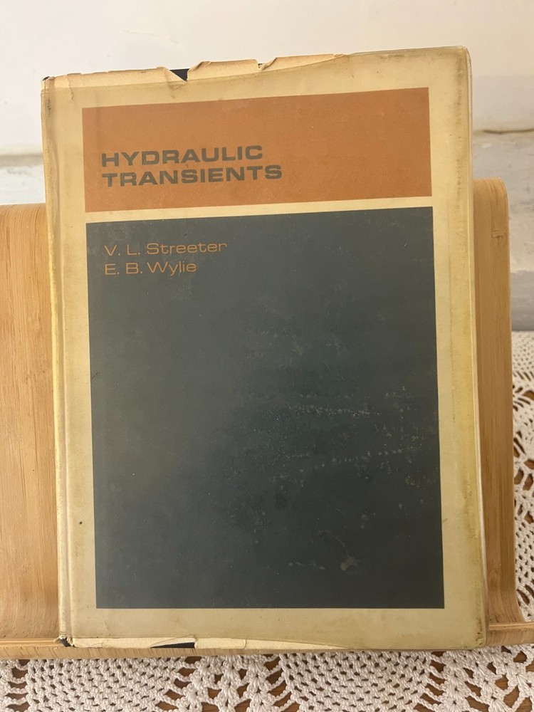 Hydraulic Transients By V. L. Streeter & E. B. Wylie 1967 HC/DJ