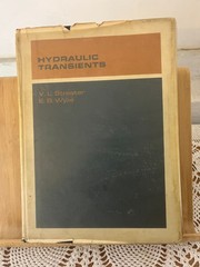 Hydraulic Transients By V. L. Streeter & E. B. Wylie 1967 HC/DJ