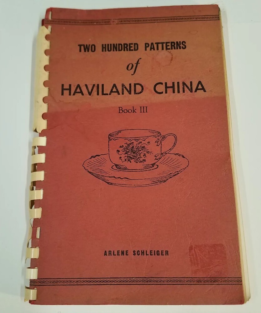 Two Hundred Patterns of Haviland China Book III Clean 1969 over 134 pages