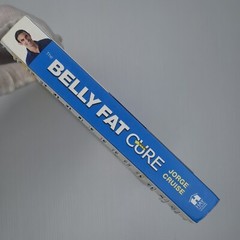The Belly Fat Cure, Jorge Cruise: Lose 4 to 9 Lbs Every Week – No Dietin