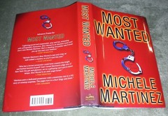 MOST WANTED by Michele Martinez 2005 HC/DJ ~ 1st Edition 1st Printing + Cover