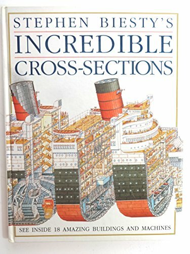 Stephen Biesty’s Incredible Cross-Sections by Biesty, Stephen (Illustra Hardback