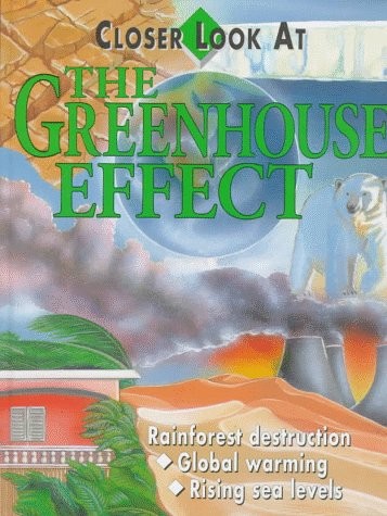 The Greenhouse Effect (Closer Look at)