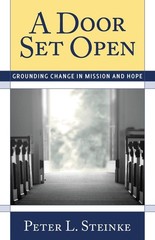 A Door Set Open: Grounding Change in Mission and Hope by Peter L. Steinke (Engli
