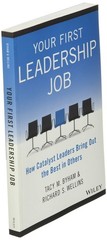 Your First Leadership Job: How Catalyst Leaders Bring Out the …
