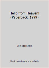 Hello from Heaven! (Paperback, 1999) by Bill Guggenheim