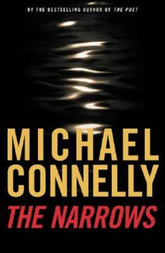 The Narrows – Hardcover By Connelly, Michael – VERY GOOD
