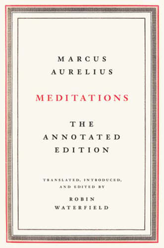 Meditations: The Annotated Edition by Marcus Aurelius: Used