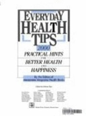 Everyday Health Tips: 2000 Practical Hints for Better Health and Happiness: New