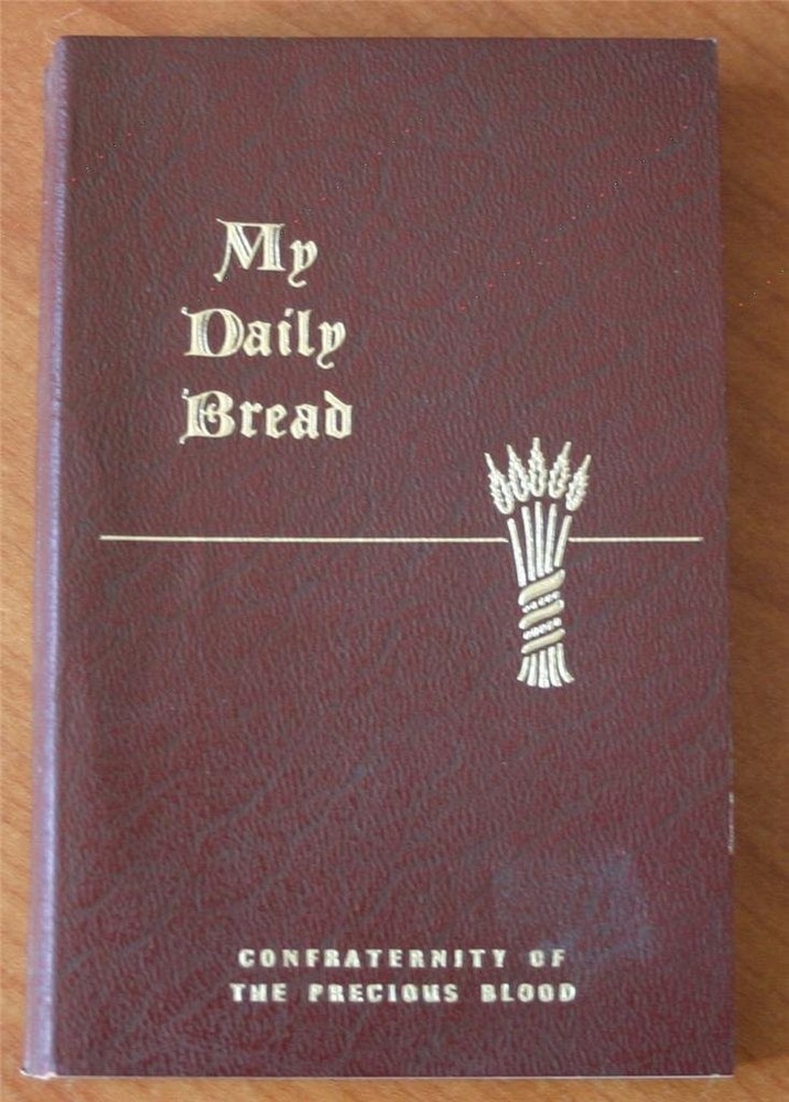 My Daily Bread: A Summary of the Spiritual Life, Simplified and Arranged for…