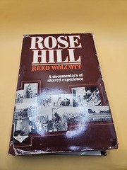 Rose Hill by Reed Wolcott 1976 A Documentary of Shared Experience