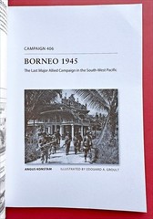 BORNEO 1945: The Last Major Allied Campaign in the SW Pacific Campaign #406 NEW