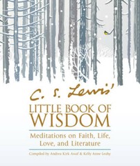 C. S. Lewis’ Little Book of Wisdom: Meditations on Faith, Life, Love, and – GOOD