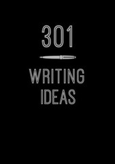 301 Writing Ideas: Creative Prompts- 0785839062, paperback, Editors of Chartwell