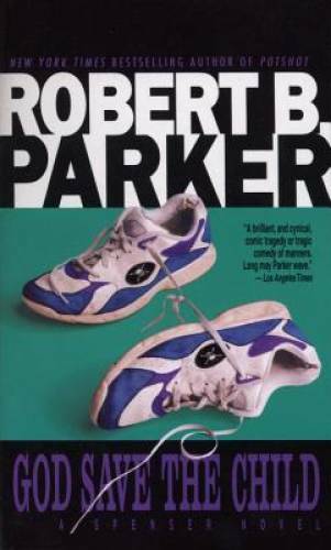 God Save the Child (Spenser) – Mass Market Paperback By Parker, Robert B. – GOOD