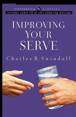Improving Your Serve [With CD] by Swindoll, Charles R., Dr