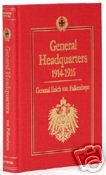 GENERAL HEADQUARTERS AND ITS CRITICAL DECISIONS 1914-1916-WWI CLASSIC