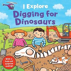 Digging for Dinosaurs (I Explo – VERY GOOD