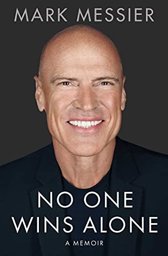NO ONE WINS ALONE A MEMOIR By Mark Messier & Jimmy Roberts – Hardcover BRAND NEW