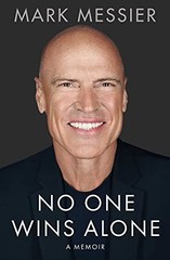 NO ONE WINS ALONE A MEMOIR By Mark Messier & Jimmy Roberts – Hardcover BRAND NEW