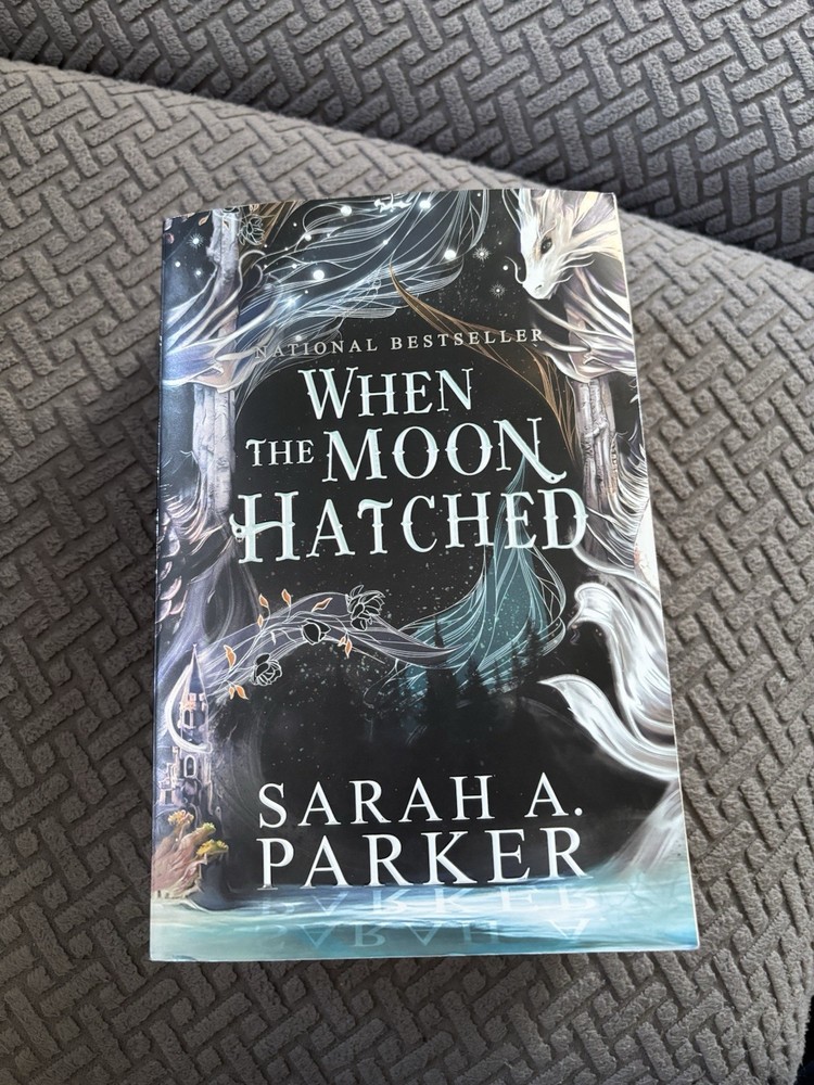 When the Moon Hatched a Novel by Sarah A. Parker (2024, Trade Paperback)