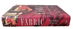 Fabric, The Hidden History of the Material World, Victoria Finlay, 1st ed, HCDJ