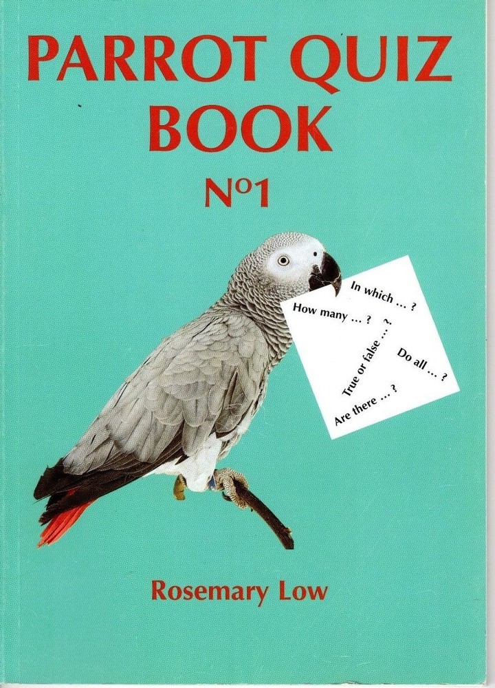 PARROT QUIZ BOOK No 1 by ROSEMARY LOW paperback 92 pages INSIGNIS pub. 1997