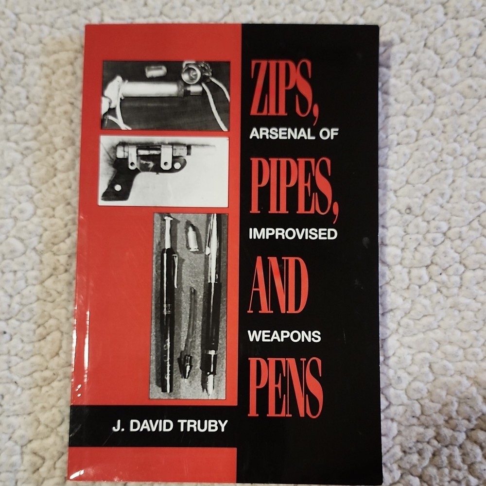 Zips, Pipes & Pens by J. David Truby (1993) PB Paladin Press Military Weapons