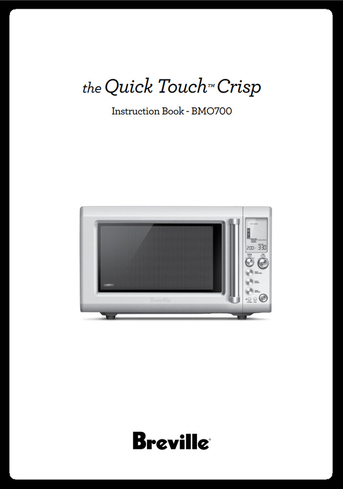 Breville Quick Touch Crisp Manual: BMO700 Coil Bound 88 Pages