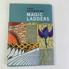 Yinka Shonibare MBE: Magic Ladders