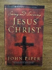 Seeing and Savoring Jesus Christ John Piper Paperback self help book religious