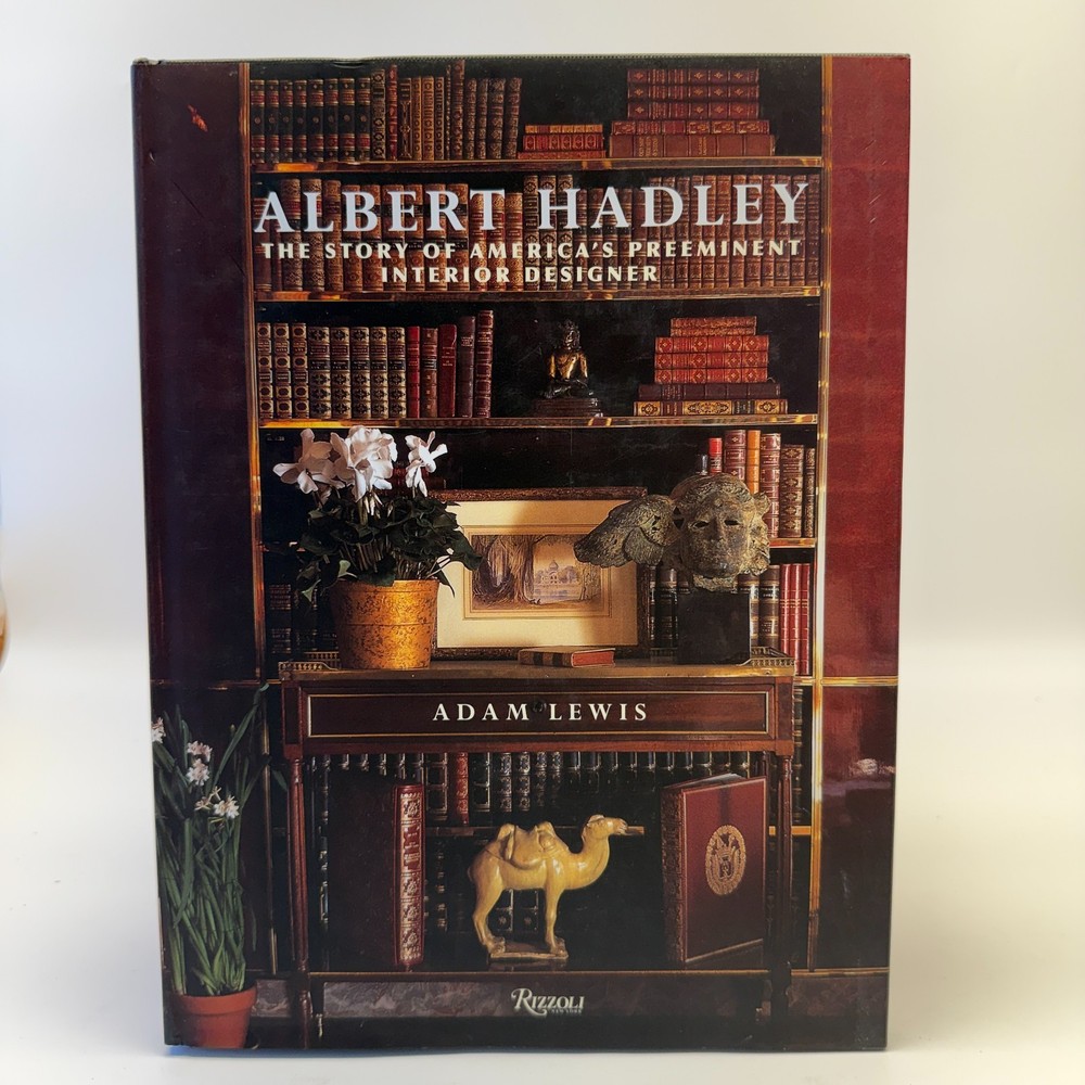 Albert Hadley The Story of Americas Preeminent Interior Designer Adam Lewis HC