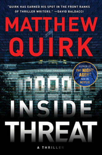 Inside Threat: A Novel – Hardcover By Quirk, Matthew – GOOD