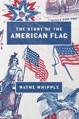 NEW Applewood Books The Story of the American Flag, 9781557095015 Applewood Boo