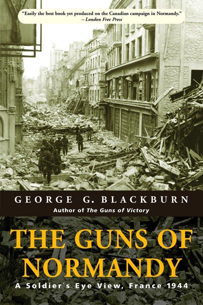The Guns of Normandy: A Soldier’s Eye View, France 1944 – paperback Blackbur…